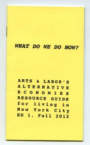What Do We Do Now? Alternative Economies Resource Guide For Living in New York City